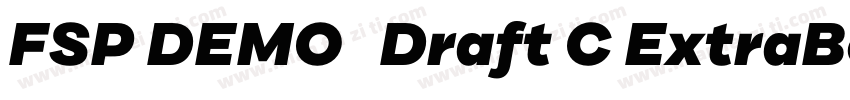 FSP DEMO   Draft C ExtraBold Regula字体转换